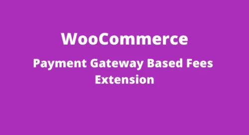 WooCommerce Payment Gateway Based Fees Extension v5.1.4